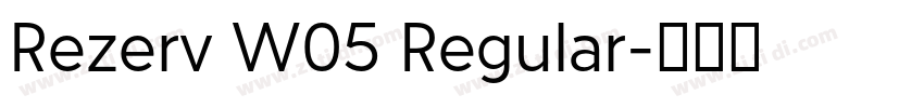 Rezerv W05 Regular字体转换